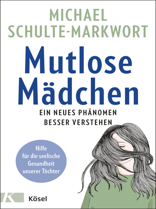 Title details for Mutlose Mädchen by Michael Schulte-Markwort - Wait list